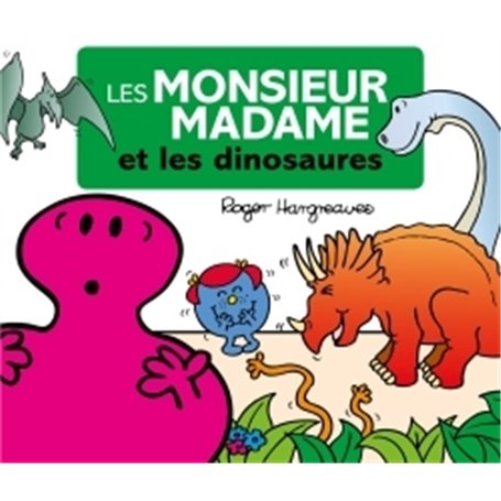 Les Monsieur Madame à travers les âges - Les dinosaures