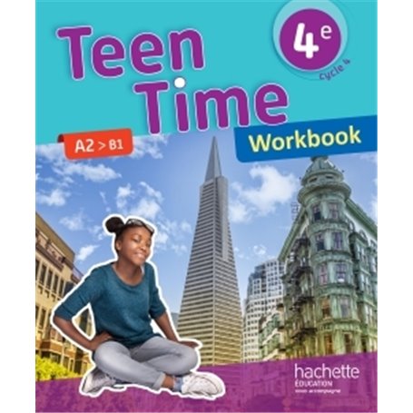 Teen Time anglais cycle 4 / 4e - Workbook - éd. 2017