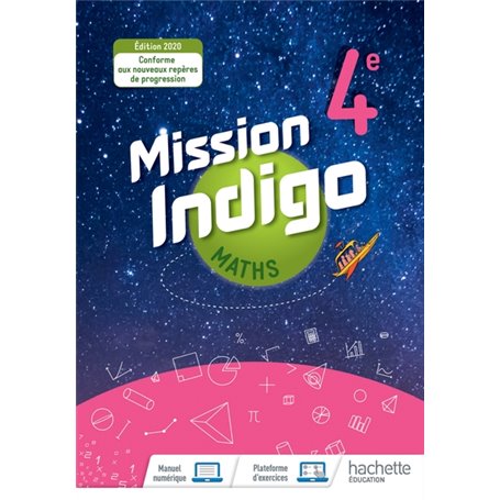 Mission Indigo mathématiques cycle 4 / 4ème - Livre élève - éd. 2020