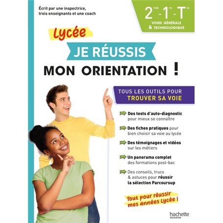 Je réussis mon orientation 2nde-1re-Tle Voies générale et technologique