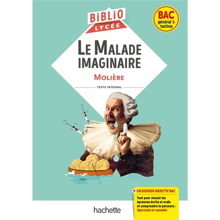 BiblioLycée - Le Malade imaginaire, Molière - BAC 2024