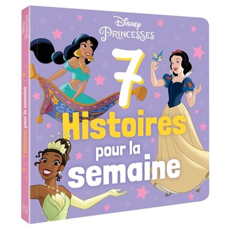 DISNEY PRINCESSES - 7 Histoires pour la semaine - Vol. 2