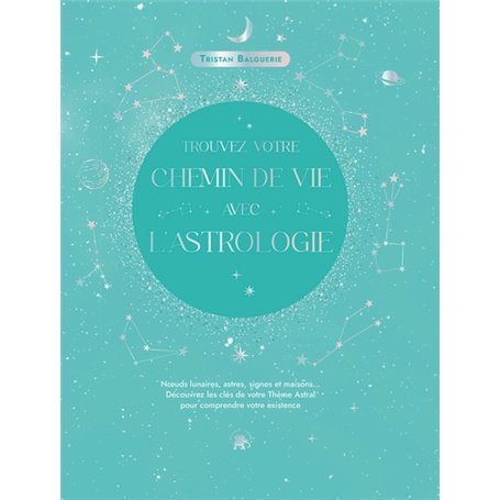 Trouvez votre chemin de vie avec l'astrologie