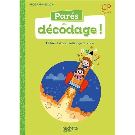 Parés au décodage CP - Méthode de lecture - Fichier élève 1 - Ed. 2020