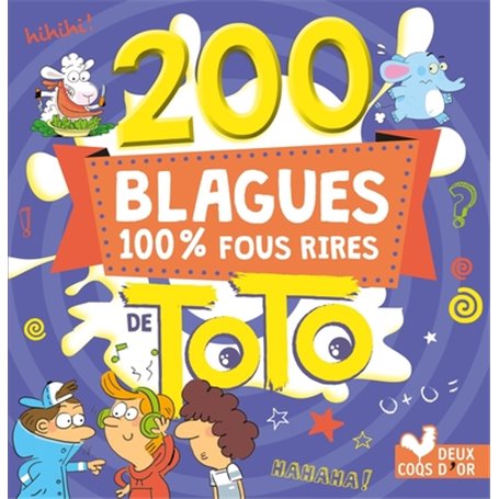 200 Blagues 100 % fous rires de Toto