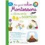 Mon grand cahier Montessori d'initiation aux sciences