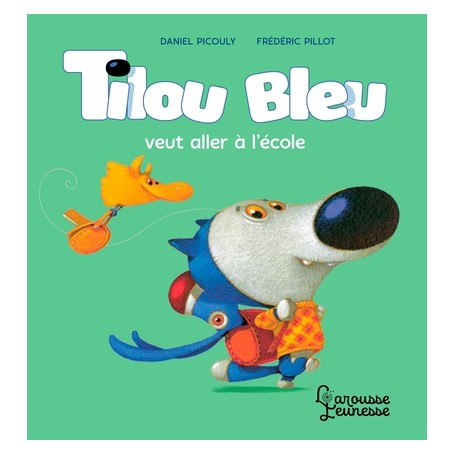 Tilou bleu veut aller à l'école