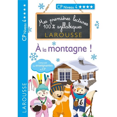 Mes premières lectures 100 % syllabiques Niveau 4 - à la montagne