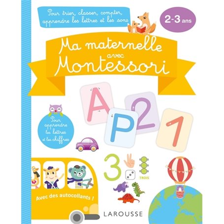 Ma maternelle avec MONTESSORI, 2-3 ans