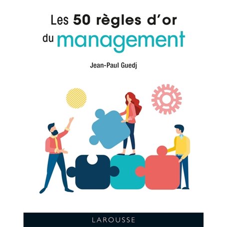 Les 50 Règles d'or du management