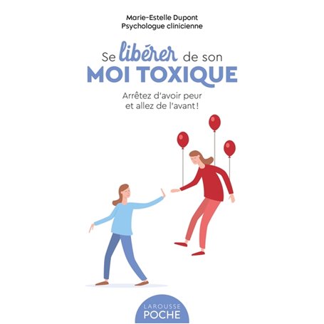 Se libérer de son moi toxique