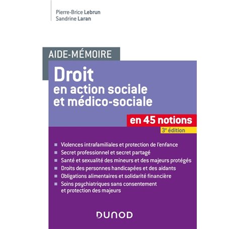 Aide-mémoire - Droit en action sociale et médico-sociale - 3e éd. - En 45 notions
