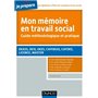 Mon mémoire en travail social. Guide méthodologique et pratique