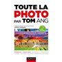 Toute la photo par Tom Ang - 2e éd.