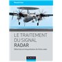 Le traitement du signal radar - Détection et interprétation de l'écho radar