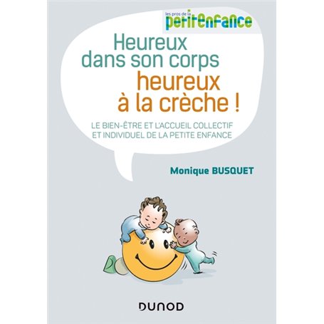 Heureux dans son corps, heureux à la crèche - Le bien-être et l'accueil collectif et individuel de l
