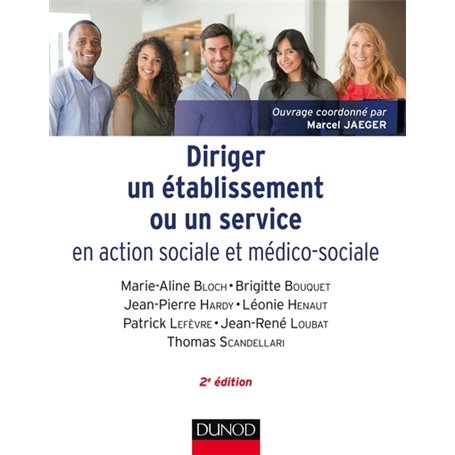 Diriger un établissement ou un service en action sociale et médico-sociale