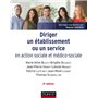Diriger un établissement ou un service en action sociale et médico-sociale