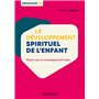 Le développement spirituel de l'enfant - Repères pour un accompagnement laïque