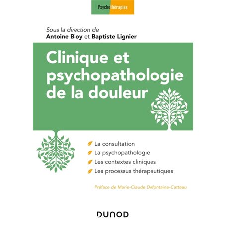 Clinique et psychopathologie de la douleur