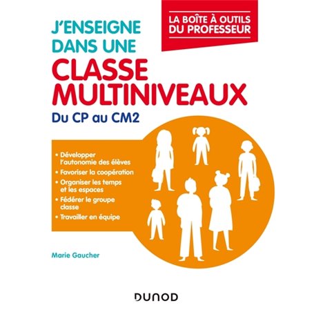 J'enseigne dans une classe multiniveaux - Du CP au CM2