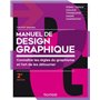 Manuel de design graphique - 2e éd. - Forme et espace, couleur, typo, images, composition