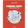 A bâbord, toute ! Histoire de la gauche en BD