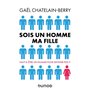 Sois un homme ma fille - Prix DCF du Livre - 2022