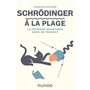 Schrödinger à la plage