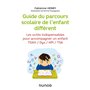 Guide du parcours scolaire de l'enfant différent