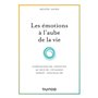 Les émotions à l'aube de la vie