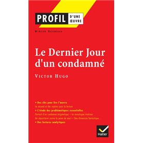 Profil - Hugo (Victor) : Le Dernier jour d'un condamné