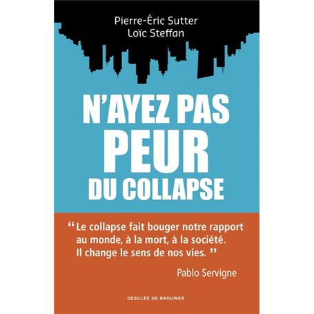 N'ayez pas peur du collapse !