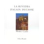 La Riviera d'Alain Ducasse