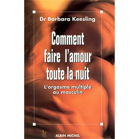 Comment faire l'amour toute la nuit