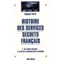 Histoire des services secrets français - tome 1