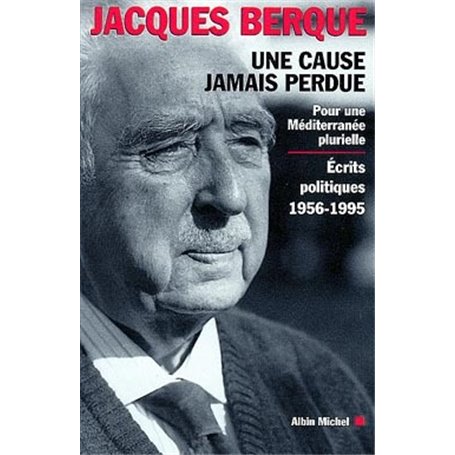 Une cause jamais perdue