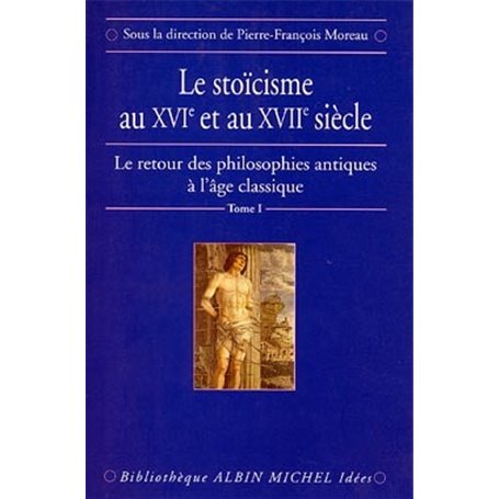 Le Stoïcisme au XVIe et au XVIIe siècle