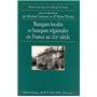 Banques locales et banques régionales en France au XIXe siècle