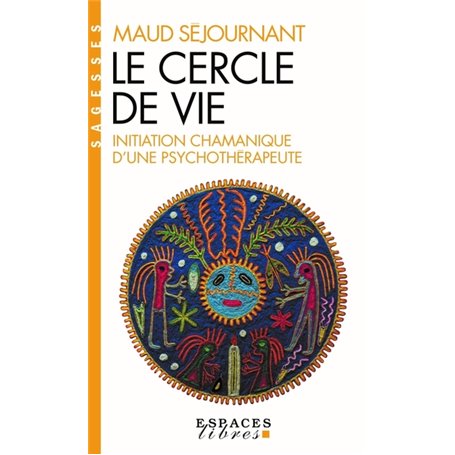 Le Cercle de vie (Espaces Libres - Sagesses)
