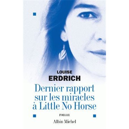 Dernier Rapport sur les miracles à Little No Horse