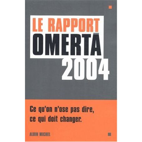 Le Rapport Omerta 2004