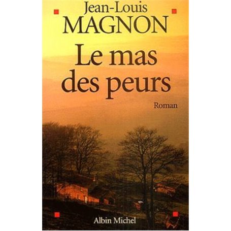 Le Mas des peurs