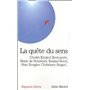 La Quête du sens