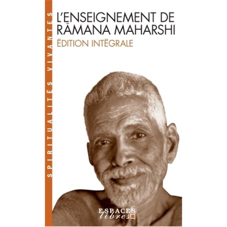 L'Enseignement de Ramana Maharshi (L'Enseignement de Ramana Maharshi - Spiritualités Vivantes)