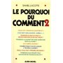 Le Pourquoi du comment - tome 2