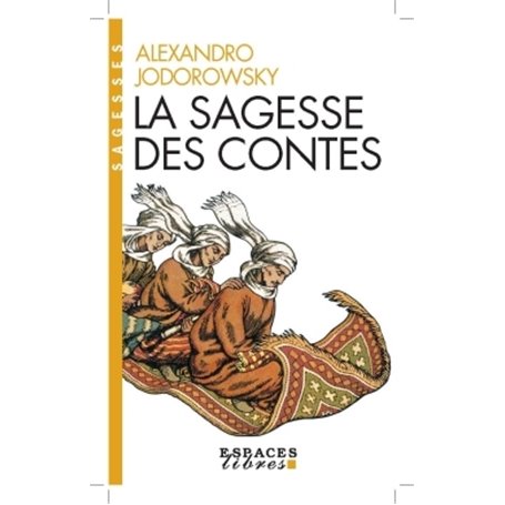 La Sagesse des contes (Espaces Libres - Sagesses)