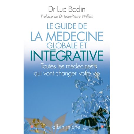 Le Guide de la médecine globale et intégrative