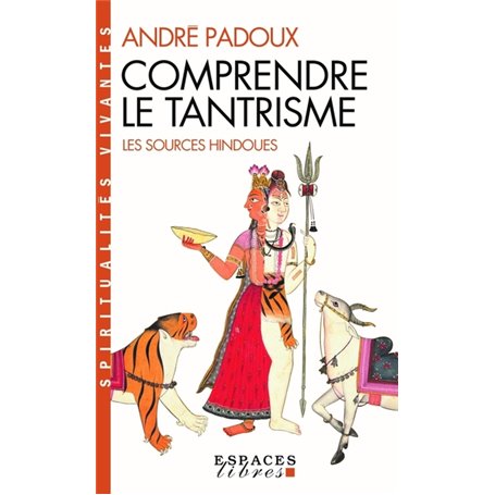 Comprendre le tantrisme (Espaces Libres - Spiritualités Vivantes)
