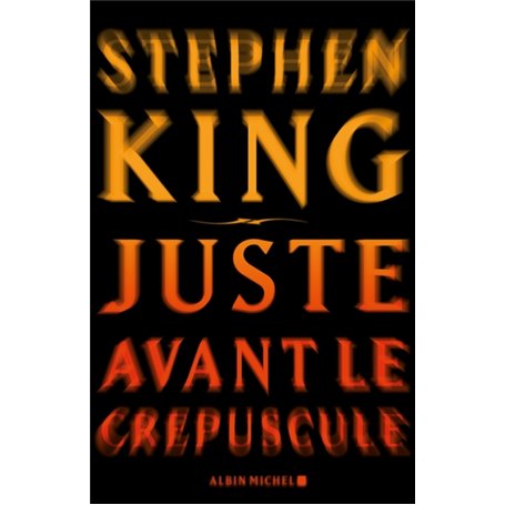 Juste avant le crépuscule